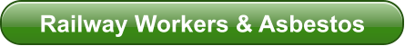 Railway Workers & Asbestos